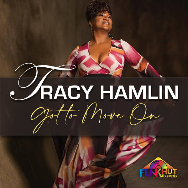 Tracy Hamlin - Gotta Move On / FunkHut Records