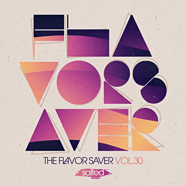 VA - The Flavor Saver Vol. 30 / Salted Music