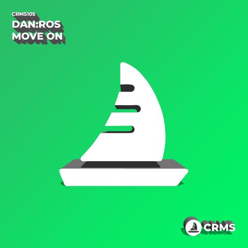 DAN:ROS - Move On / CRMS Records