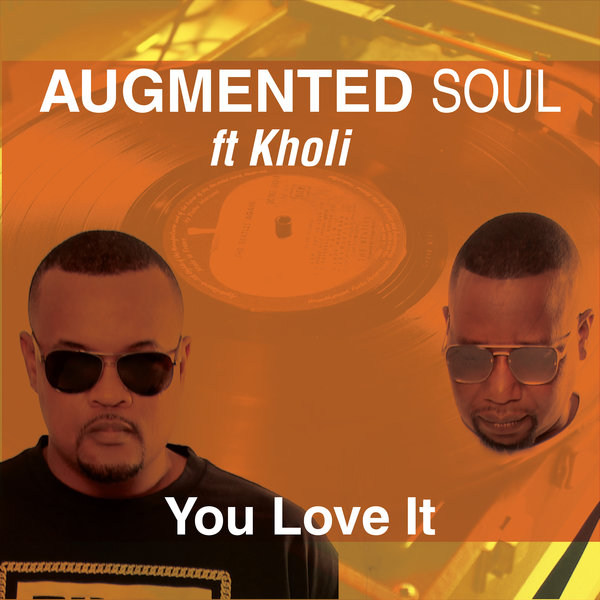 Augmented Soul ft Kholi - You Love It / Northern Soul Music