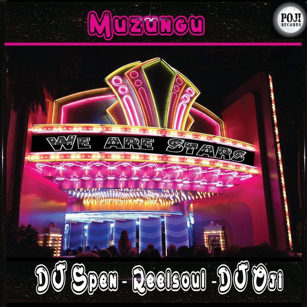 Muzungu - We Are Stars / POJI Records