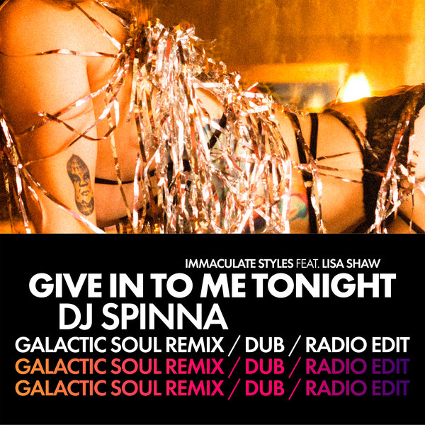 Immaculate Styles ft Lisa Shaw - Give in to Me Tonight (DJ Spinna Galactic Soul Remixes) / Two+ Twenty
