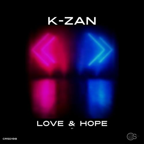 K-Zan - Love & Hope / Craniality Sounds