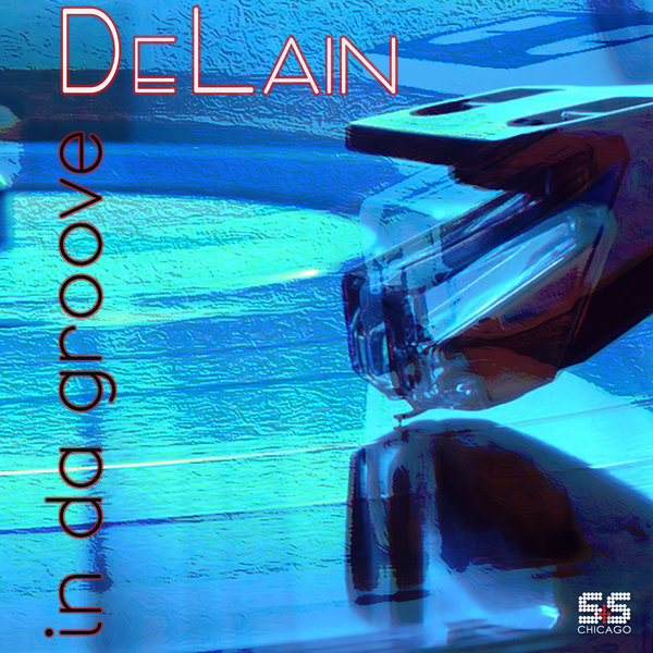 DeLAIN - In Da Groove / S&S Records