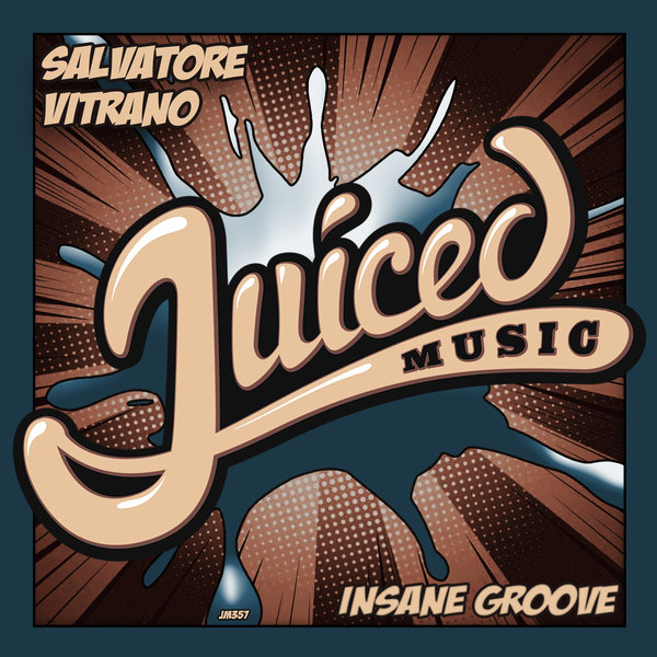 Salvatore Vitrano - Insane Groove / Juiced Music