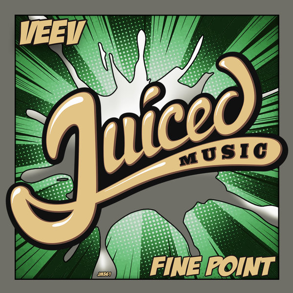 Veev - Fine Point / Juiced Music
