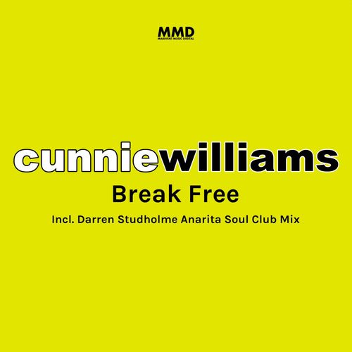 Cunnie Williams - Break Free / Marivent Music Digital