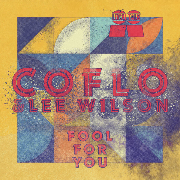 Coflo - Fool For You / Local Talk