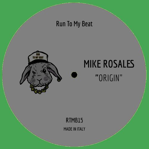 Mike Rosales - Origin / Run To My Beat