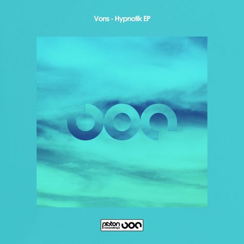 Vons - Hypnotik EP / Piston Recordings
