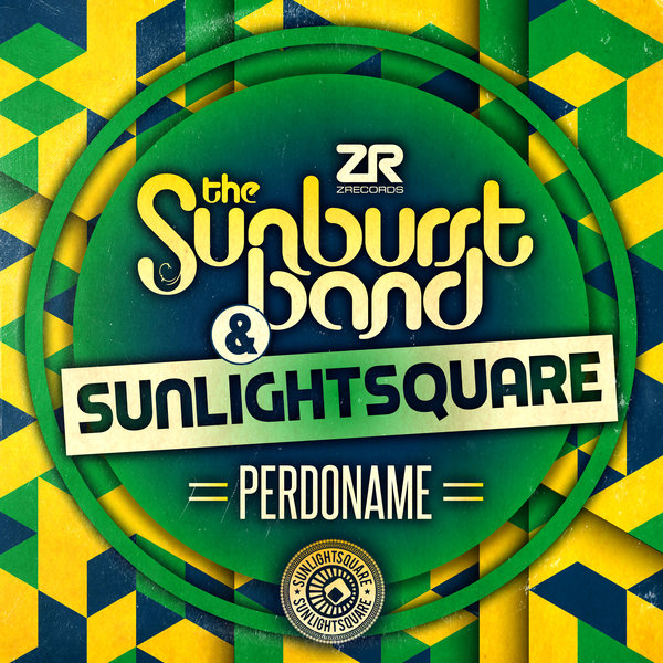 The Sunburst Band & Sunlightsquare - Perdoname / Z Records