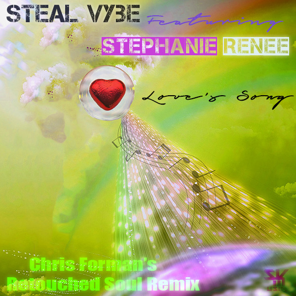 Steal Vybe ft Stephanie Renee - Loves Song / Steal Vybe