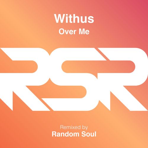 Withus - Over Me / Random Soul Recordings