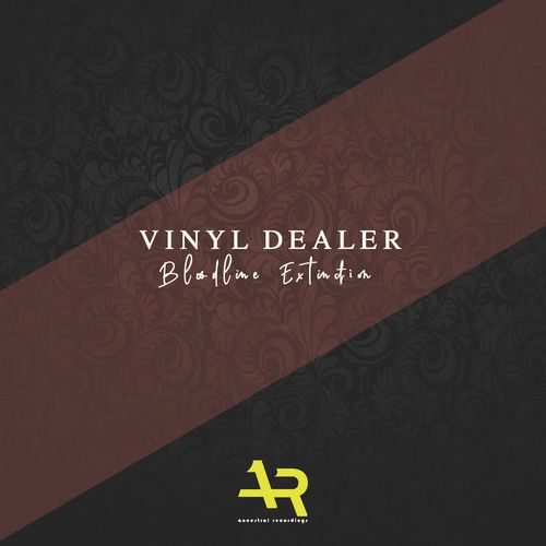 Vinyl Dealer - Bloodline Extinction / Ancestral Recordings