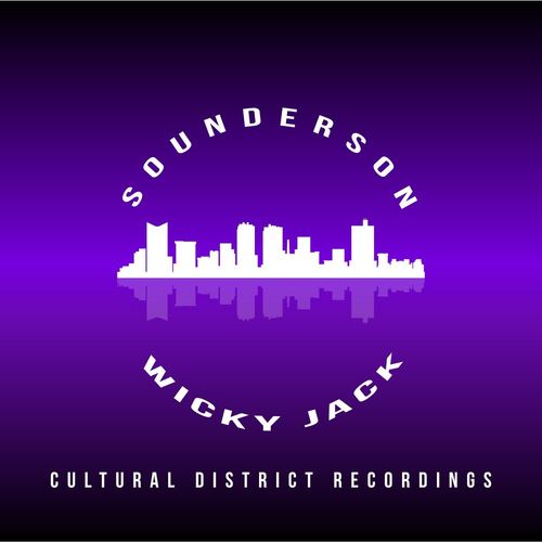 Sounderson - Wicky Jack / Cultural District Recordings