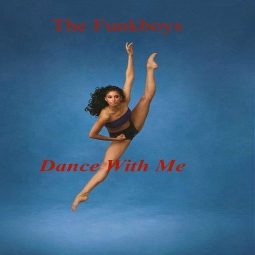 The Funkboys - Dance with Me... / ChiNolaSoul