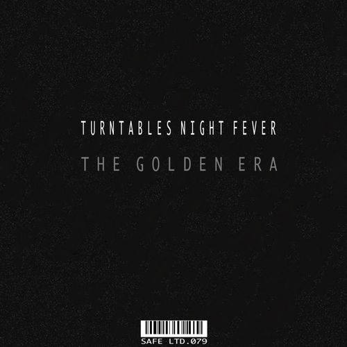 Turntables Night Fever - The Golden Era EP / Safe Ltd.