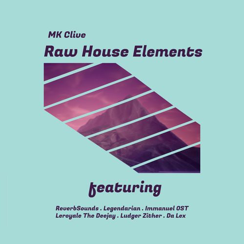 M.K Clive - Raw House Elements / Pitch House Records