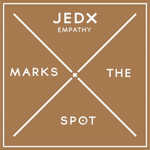 JedX - Empathy / Music Marks The Spot