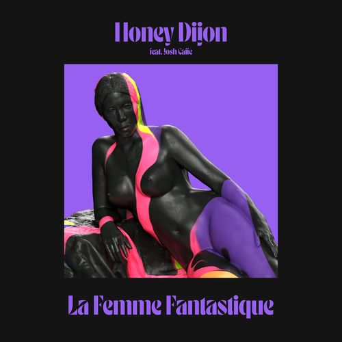 Honey Dijon - La Femme Fantastique (feat. Josh Caffe) / Classic Music Company