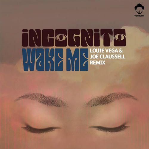 Incognito - Wake Me (Louie Vega & Joe Claussell Remix) / Vega Records