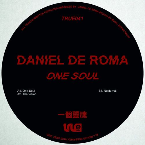 Daniel De Roma - One Soul / True Deep