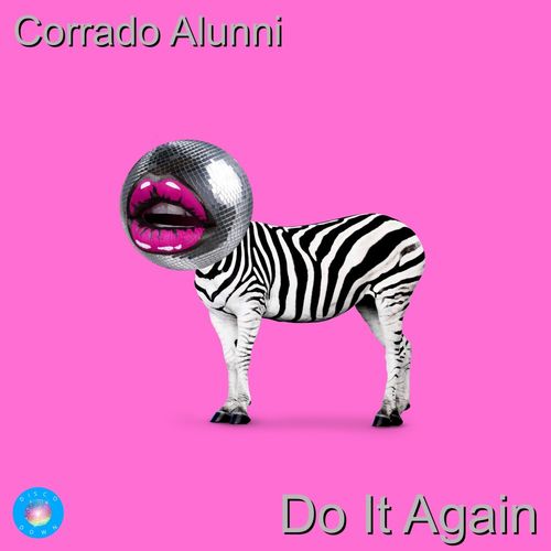 Corrado Alunni - Do It Again / Disco Down