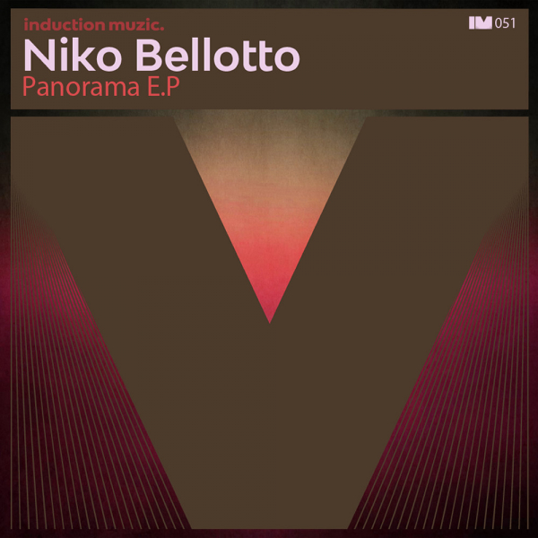 Niko Bellotto - Panorama E.P / Induction Muzic