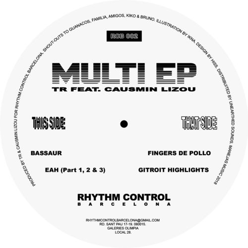 TR ft Causmin Lizou - Multi EP / Rhythm Control Barcelona