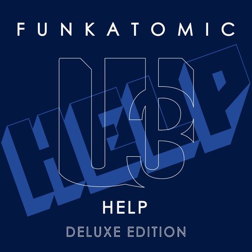 Funkatomic - Help (Deluxe Edition) / WU Records