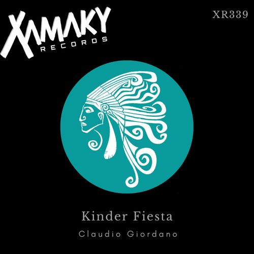 Claudio Giordano - Kinder Fiesta / Xamaky Records