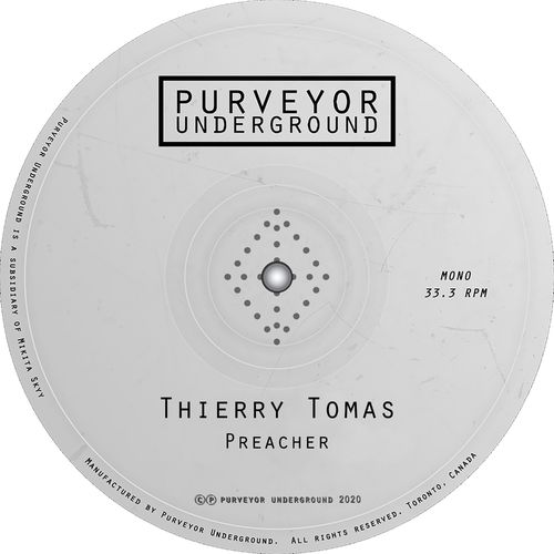 Thierry Tomas - Preacher / Purveyor Underground