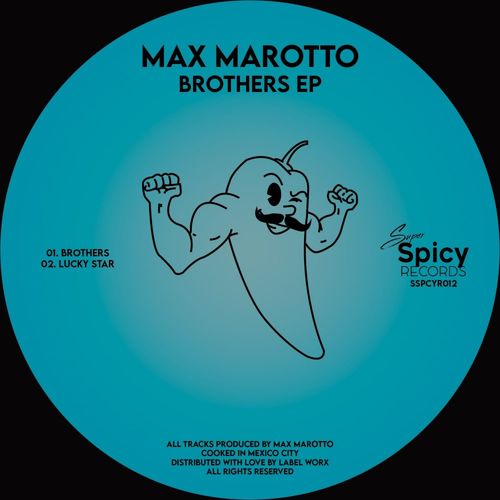 Max Marotto - Brothers EP / Super Spicy Records