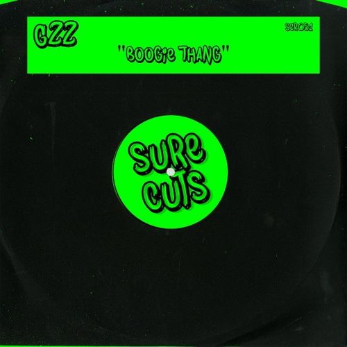 GZZ - Boogie Thang / Sure Cuts Records