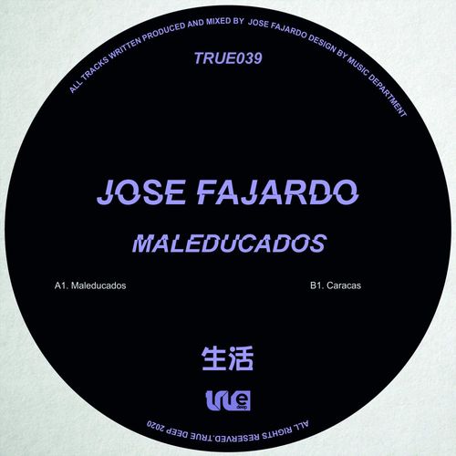 Jose Fajardo - Maleducados / True Deep