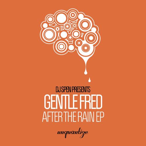 Gentle Fred - After The Rain EP / unquantize