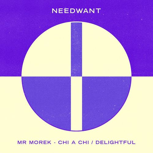 Mr Morek - Chi a Chi - Delightful / Needwant