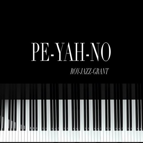 Roy Jazz Grant - PE-YAH-NO / Apt D4 Records