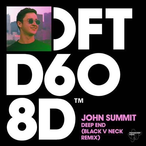 John Summit - Deep End (Black V Neck Remix) / Defected Records