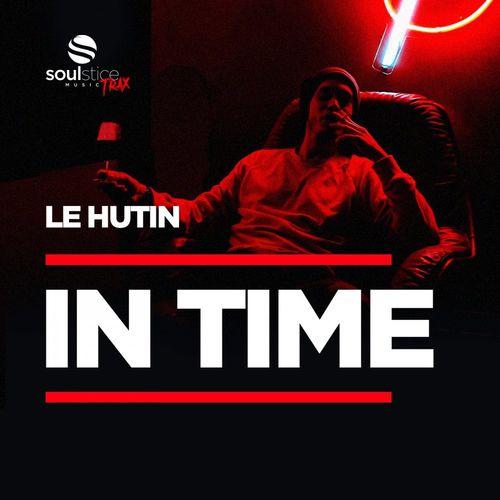 Le Hutin - In Time / Soulstice Music TRAX