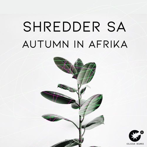 Shredder SA - Autumn In Afrika / Celsius Degree Records