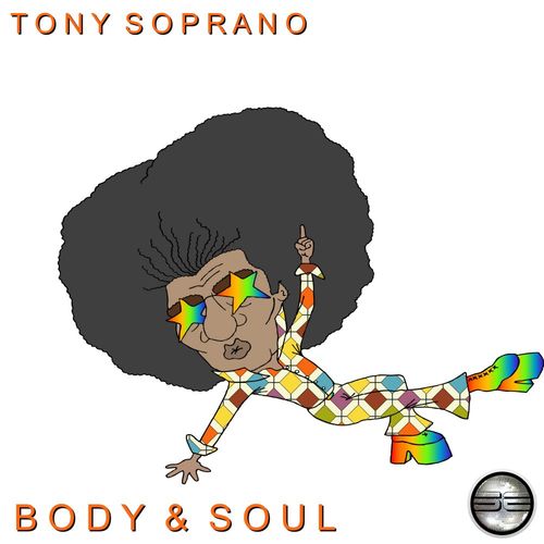 Tony Soprano - Body & Soul / Soulful Evolution