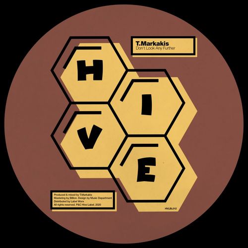T.Markakis - Don't Look Any Further / Hive Label