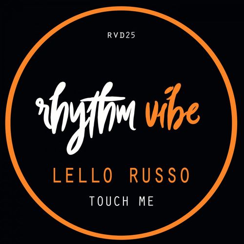 Lello Russo - Touch Me / Rhythm Vibe