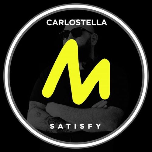 Carlostella - Satisfy / Metropolitan Recordings