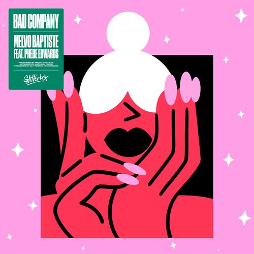 Melvo Baptiste - Bad Company (feat. Phebe Edwards) / Glitterbox Recordings