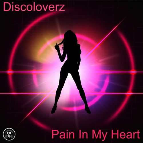 Discoloverz - Pain In My Heart / Funky Revival