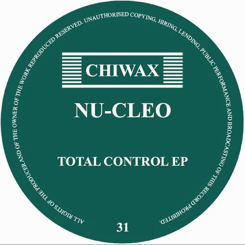 Nu-Cleo - Total Control EP / Chiwax