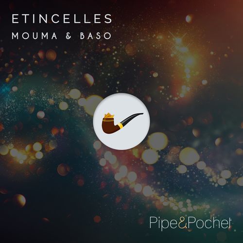 Mouma/Baso - Etincelles / Pipe & Pochet