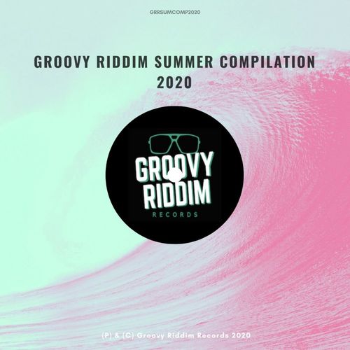 VA - Groovy Riddim Summer Compilation 2020 / Groovy Riddim Records
